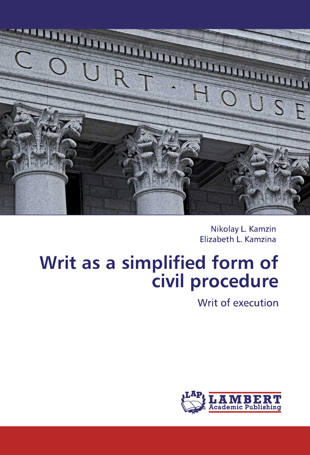 Камзин Николай, Камзина Елизавета - «Writ as a simplified form of civil procedure. Writ of execution»