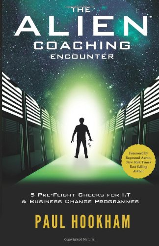 The Alien Coaching Encounter: 5 Pre-Flight Checks For I.T & Business Change Programmes