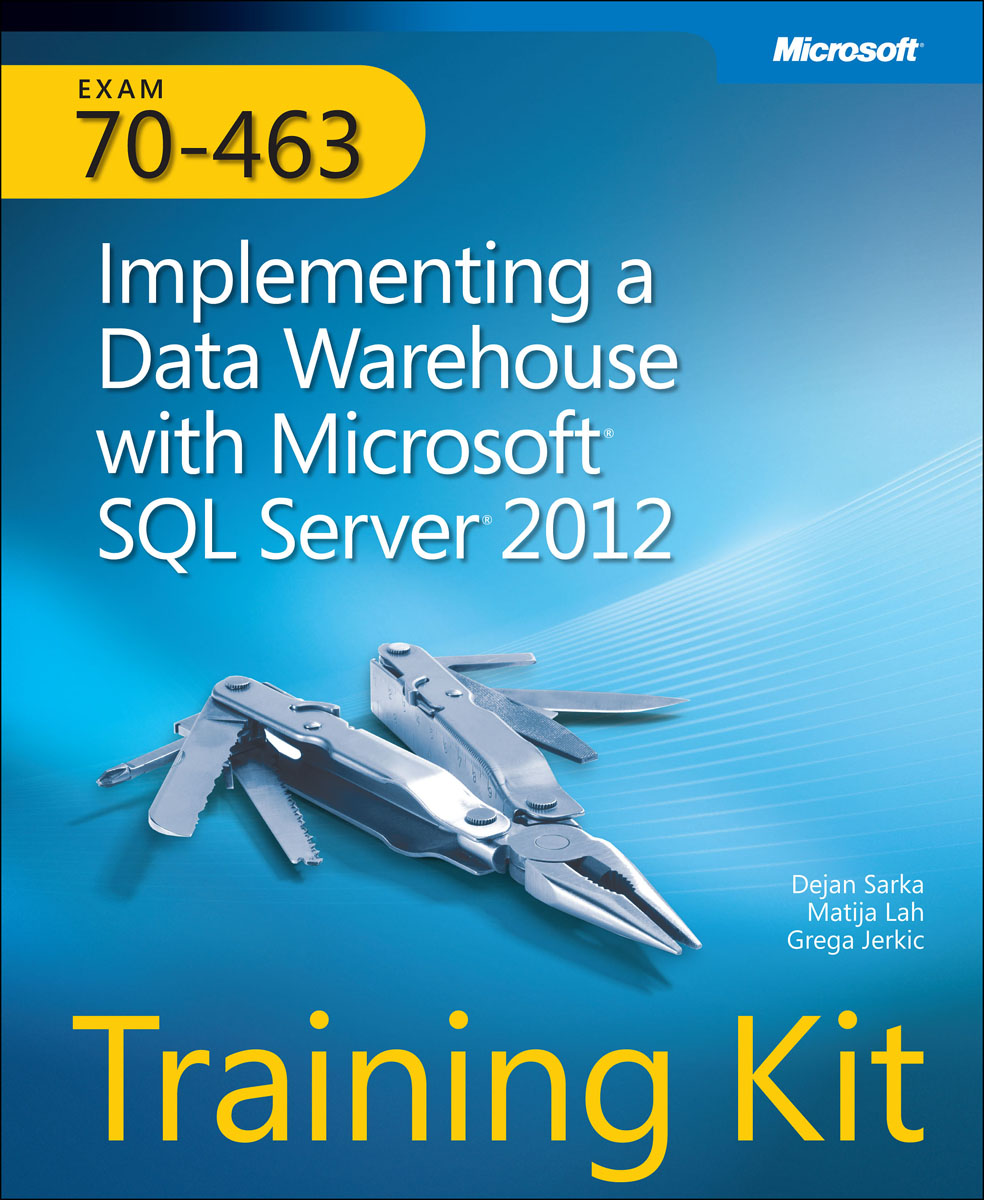 Sarka - «Training Kit (Exam 70-463): Implementing a Data Warehouse with Microsoft SQL Server 2012»