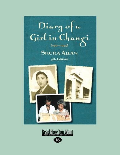 Diary of a Girl in Changi: {1941-1945}