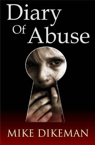 Mike Dikeman - «Diary of Abuse»