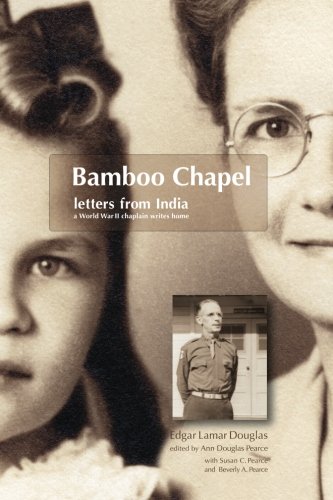 Edgar Lamar Douglas - «Bamboo Chapel: Letters from India»