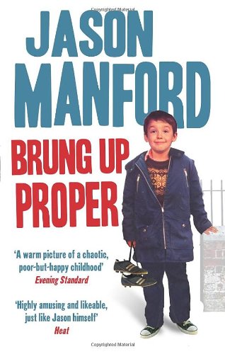 Jason Manford - «Brung Up Proper: My Autobiography»