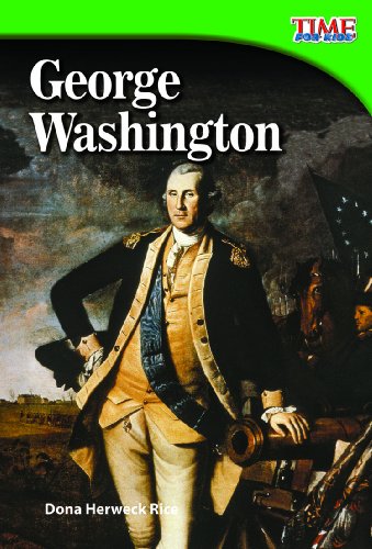 Dona Herweck - «George Washington (Time for Kids Nonfiction Readers: Level 2.9) (Spanish Edition)»