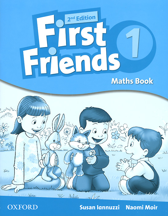 Susan Lannuzzi, Naomi Moir - «First Friends: Level 1: Maths Book»
