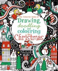 Fiona Watt - «Drawing, Doodling and Colouring for Christmas»