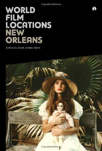 Scott Jordan Harris - «World Film Locations – New Orleans»
