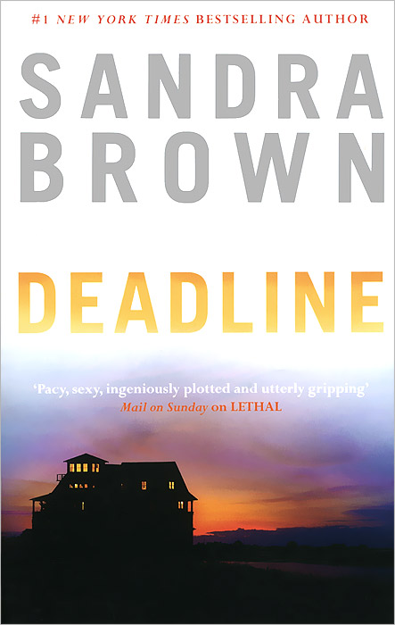 Sandra Brown - «Deadline»