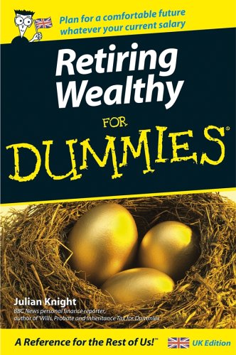 Julian Knight - «Retiring Wealthy For Dummies»