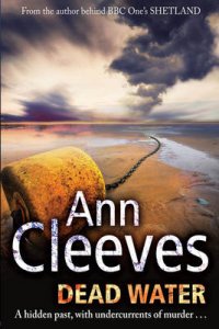 ANN, Cleeves - «Dead Water (Shetland series)»