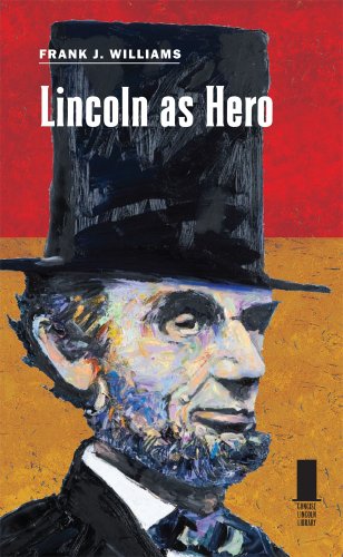 Lincoln as Hero (Concise Lincoln Library)