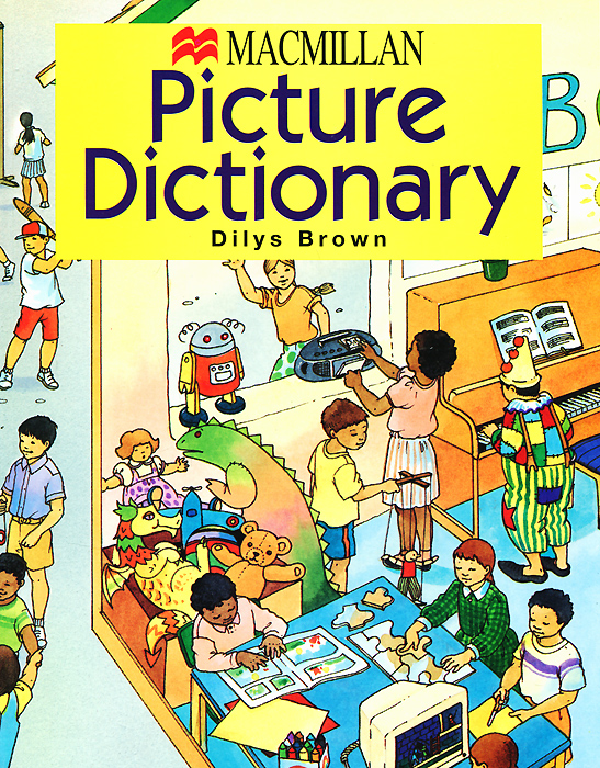 Dilys Brown - «The Macmillan Primary Picture Dictionary»