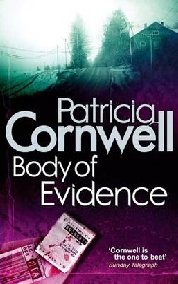 Cornwell Patricia - «Body of evidence b»