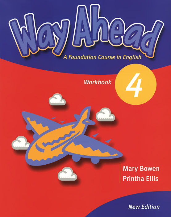 Printha Ellis, Mary Bowen - «Way Ahead 4: Workbook»