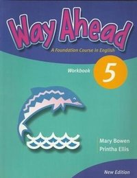 Printha Ellis, Mary Bowen - «Way Ahead 5: Workbook»