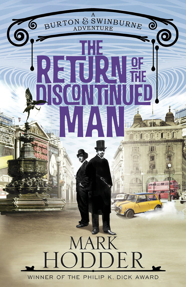 Mark Hodder - «The Return of the Discontinued Man»