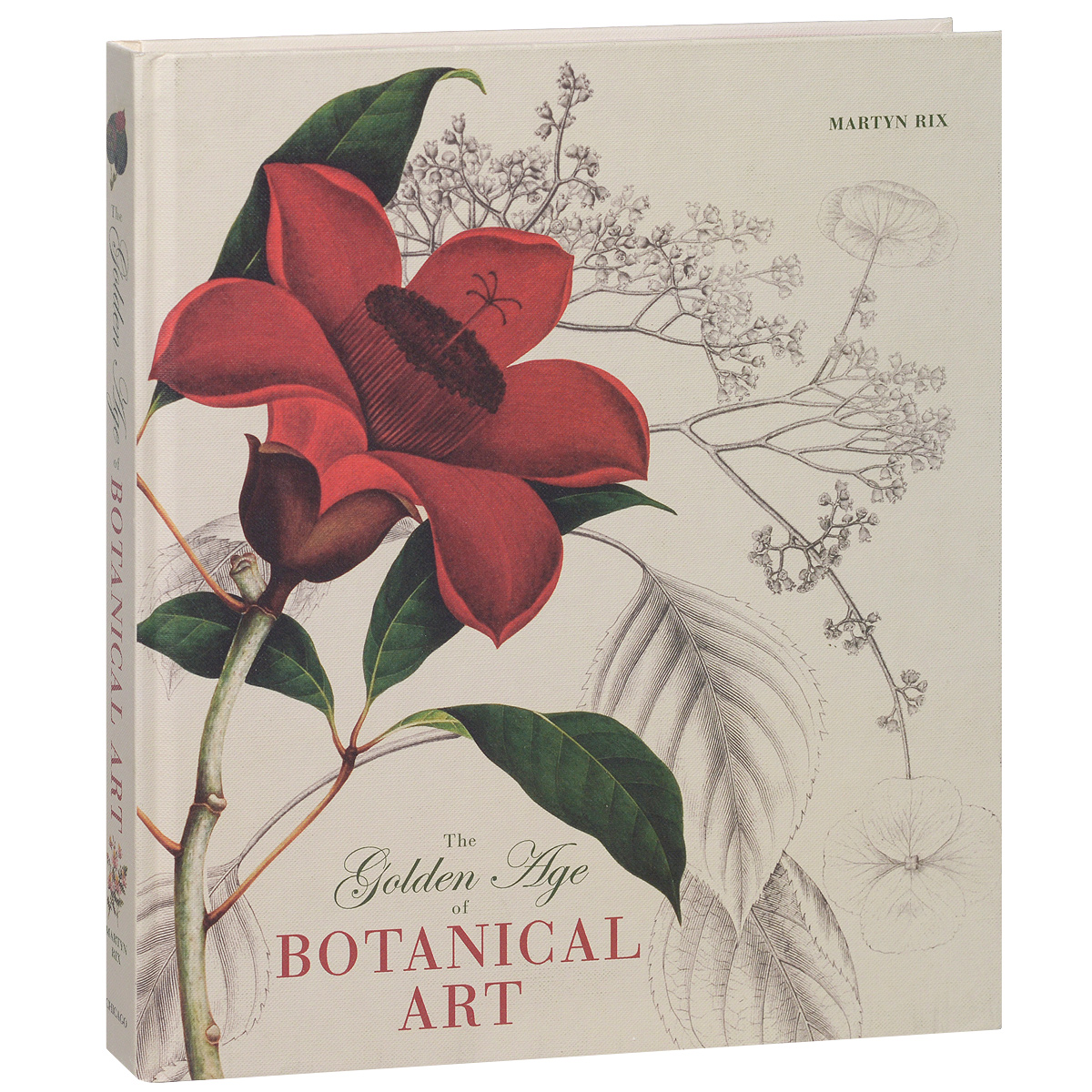 Martyn Rix - «The Golden Age of Botanical Art»