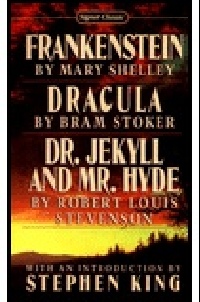 Dracula. Frankenstein. Dr. Jekyll & Mr. Hyde