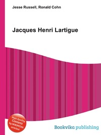 Jesse Russel - «Jacques Henri Lartigue»