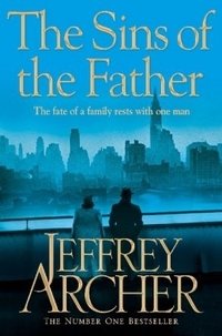 Jeffrey Archer - «The Sins of the Father»