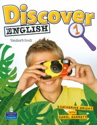 Catherine Bright, Carol Barrett - «Discover English: Level 1: Teachers Book»
