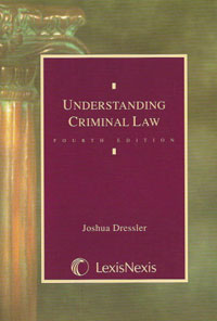 Joshua Dressler - «Understanding Criminal Law»