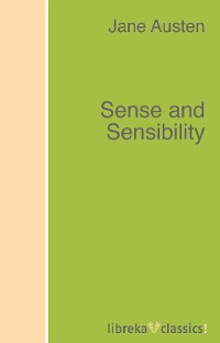 Jane Austen - «Sense and Sensibility»