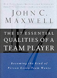 The 17 Essential Qualities Of A Team Player Becoming The Kind Of Person Every Team Wants