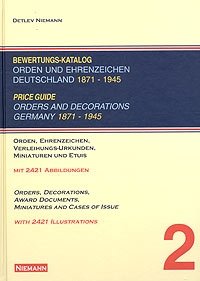 Bewertungs-Katalog: Orden und Ehrenzeichen Deutschland 1871 - 1945 / Price Guide: Orders and Decorations Germany 1871 - 1945 / Каталог-ценник наград и знаков отличия Германии периода с 1871 п