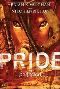 Brian K. Vaughan, Niko Henrichon - «Pride of Baghdad»