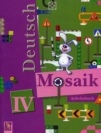 Deutsch Mosaik 4: Arbeitsbuch / Немецкий язык. Мозаика. 4 класс. Рабочая тетрадь