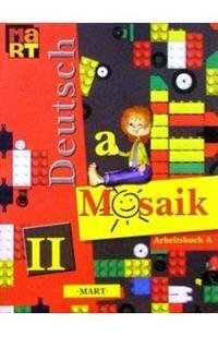 Н. А. Артемова, Т. А. Гаврилова - «Deutsch Mosaik 2: Arbeitsbuch A / Немецкий язык. Мозаика. 2 класс. Рабочая тетрадь»