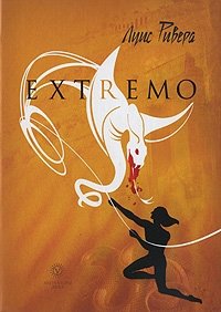 Луис Ривера - «Extremo»