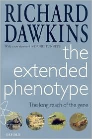Richard Dawkins - «The Extended Phenotype: The Long Reach of the Gene»