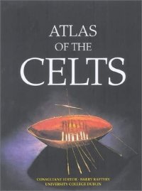 Автор не указан - «Atlas of the Celts»