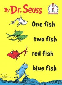 Гейсел Теодор Сьюсс - «One Fish Two Fish Red Fish Blue Fish»