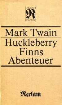 Марк Твен - «Huckleberry Finns Abenteuer / Приключения Гекльберри Финна»
