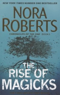 Нора Робертс - «The Rise of Magicks»