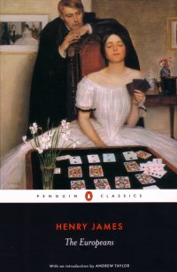 Henry James - «The Europeans»
