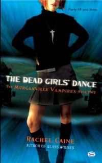 Rachel Caine - «The Dead Girls' Dance»