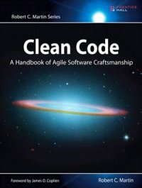 Richard Monson-Haefel - «Clean Code: A Handbook of Agile Software Craftsmanship»