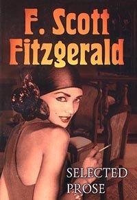 F. Scott Fitzgerald. Selected Prose