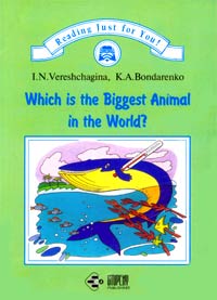 Which is the Biggest Animal in the World?