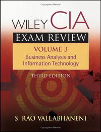 Wiley CIA Exam Review, Business Analysis and Information Technology (Wiley CIA Exam Review Series)