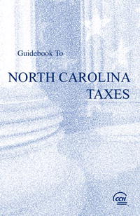 Guidebook to North Carolina Taxes (Cch State Guidebooks)