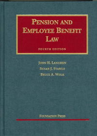 Pension And Employee Benefit Law (University Casebook)