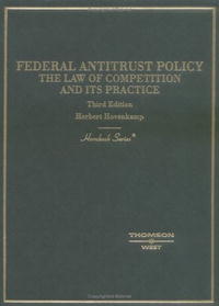  - «Federal Antitrust Policy: The Law of Competition and Its Practice (Hornbook Series Student Edition)»