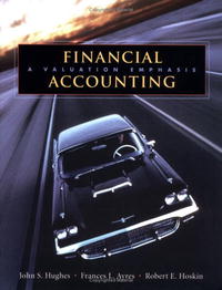 Financial Accounting: A Valuation Emphasis