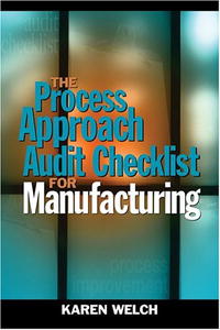 The Process Approach Audit Checklist For Manufacturing