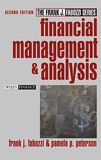 Financial Management and Analysis (Frank J. Fabozzi Series)